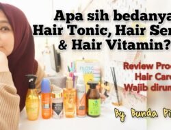 Review Produk Hair Care: Transformasi Rambut Impian atau Sekadar Janji Manis?